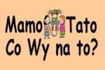 Mamo_tato_co_wy_na_to